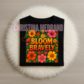 Bloom Bravely Floral Tee